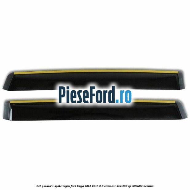 Set paravant spate, negru Ford Kuga 2016-2018 2.0 EcoBoost 4x4 230 cp C20HDTX benzina