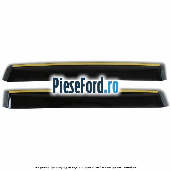 Set paravant spate, negru Ford Kuga 2016-2018 2.0 TDCi 4x4 150 cp T7MA, T7MB diesel