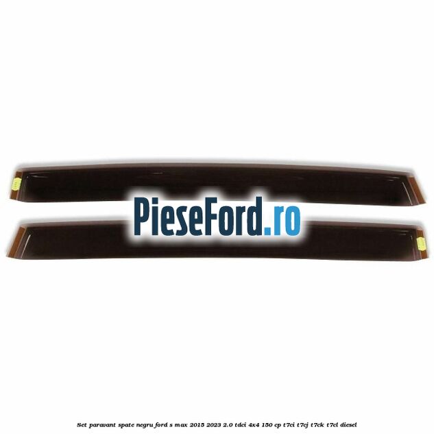 Set paravant spate, negru Ford S-Max 2015-2023 2.0 TDCi 4x4 150 cp T7CI, T7CJ, T7CK, T7CL diesel
