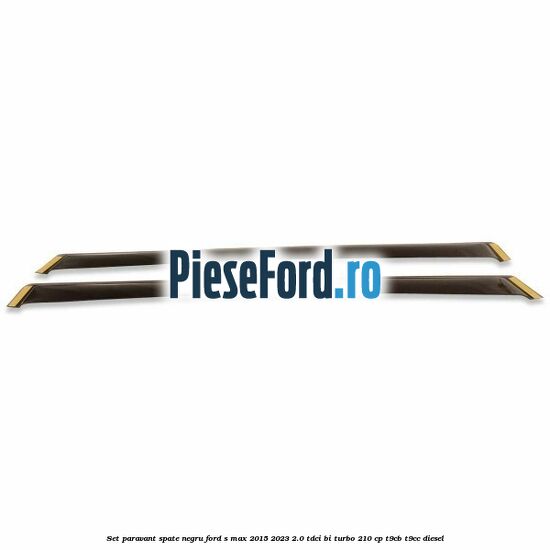 Set paravant spate, negru Ford S-Max 2015-2023 2.0 TDCi BI-Turbo 210 cp T9CB, T9CC diesel