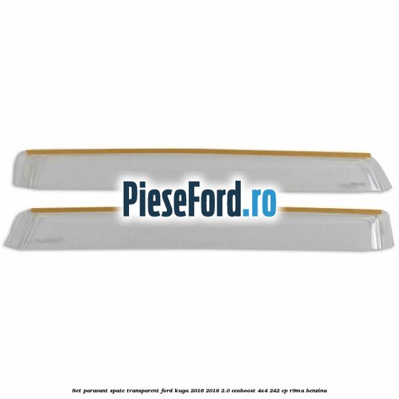Set paravant spate, transparent Ford Kuga 2016-2018 2.0 EcoBoost 4x4 242 cp R9MA benzina