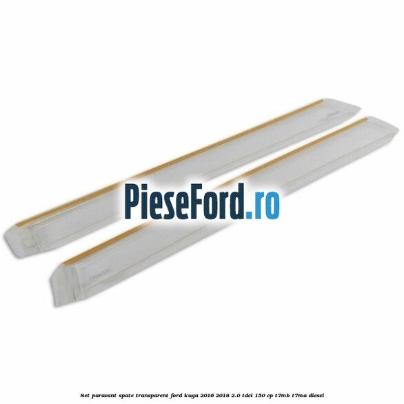 Set paravant spate, transparent Ford Kuga 2016-2018 2.0 TDCi 150 cp T7MB, T7MA diesel
