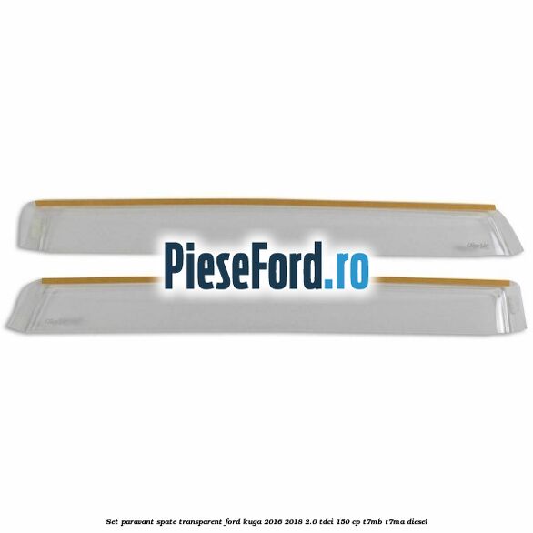 Set paravant spate, transparent Ford Kuga 2016-2018 2.0 TDCi 150 cp T7MB, T7MA diesel