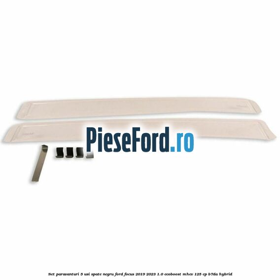 Set paravanturi 5 usi spate negru Ford Focus 2019-2023 1.0 EcoBoost mHEV 125 cp Set paravanturi 5 usi spate negru Ford Focus 2019-2023 1.0 EcoBoost mHEV 125 cp B7DA Hybrid
