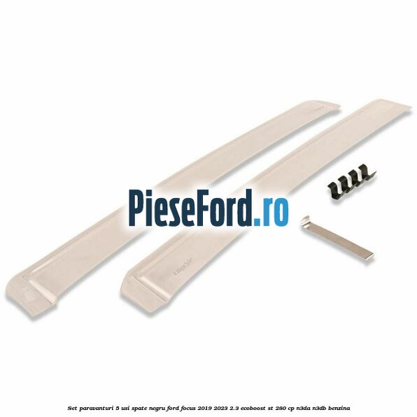 Set paravanturi 5 usi spate negru Ford Focus 2019-2023 2.3 EcoBoost ST 280 cp N3DA, N3DB benzina