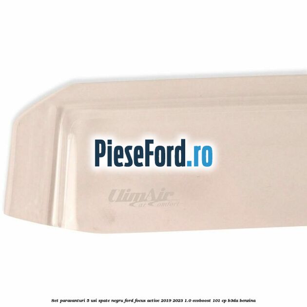 Set paravanturi 5 usi spate negru Ford Focus Active 2019-2023 1.0 EcoBoost 101 cp Set paravanturi 5 usi spate negru Ford Focus Active 2019-2023 1.0 EcoBoost 101 cp B3DA benzina