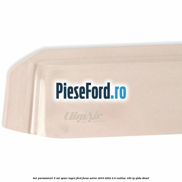 Set paravanturi 5 usi spate negru Ford Focus Active 2019-2023 2.0 EcoBlue 150 cp YLDA diesel