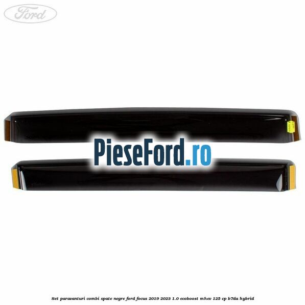 Set paravanturi combi spate negre Ford Focus 2019-2023 1.0 EcoBoost mHEV 125 cp Set paravanturi combi spate negre Ford Focus 2019-2023 1.0 EcoBoost mHEV 125 cp B7DA Hybrid