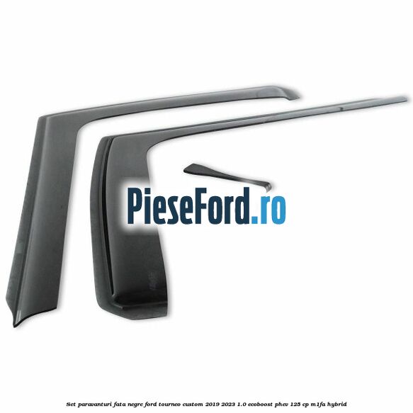 Set paravanturi fata negre Ford Tourneo Custom 2019-2023 1.0 EcoBoost PHEV 125 cp M1FA Hybrid