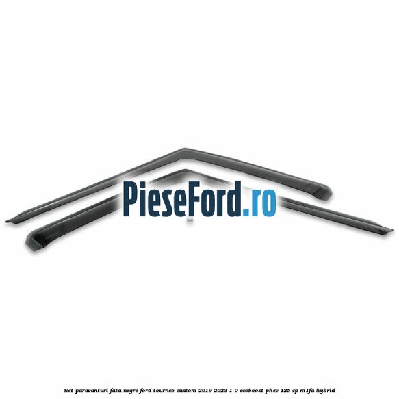 Set paravanturi fata negre Ford Tourneo Custom 2019-2023 1.0 EcoBoost PHEV 125 cp M1FA Hybrid