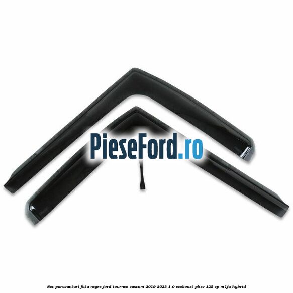 Set paravanturi fata negre Ford Tourneo Custom 2019-2023 1.0 EcoBoost PHEV 125 cp M1FA Hybrid