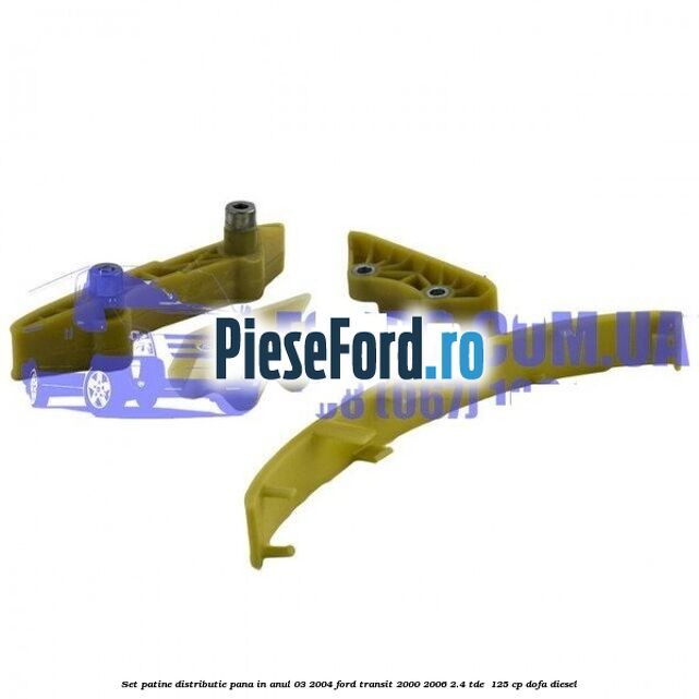 Set patine distributie pana in anul 03/2004 Ford Transit 2000-2006 2.4 TDE 125 cp Set patine distributie pana in anul 03/2004 Ford Transit 2000-2006 2.4 TDE 125 cp DOFA diesel