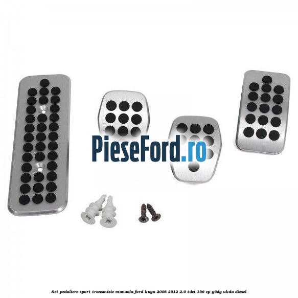 Set pedaliere sport, transmisie manuala Ford Kuga 2008-2012 2.0 TDCi 136 cp G6DG, UKDA diesel