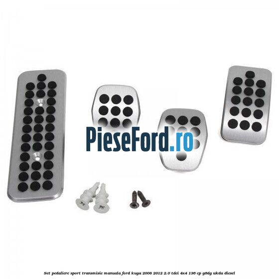 Set pedaliere sport, transmisie manuala Ford Kuga 2008-2012 2.0 TDCi 4x4 136 cp G6DG, UKDA diesel