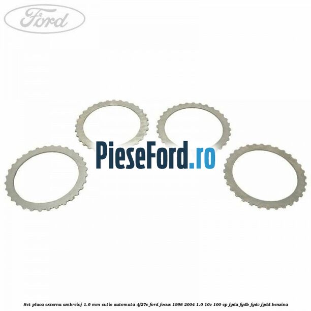 Set placa externa ambreiaj 1.6 mm cutie automata 4F27E Ford Focus 1998-2004 1.6 16V 100 cp FYDA, FYDB, FYDC, FYDD benzina