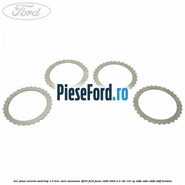 Set placa externa ambreiaj 1.6 mm cutie automata 4F27E Ford Focus 1998-2004 2.0 16V 131 cp EDDB, EDDC, EDDD, EDDF benzina