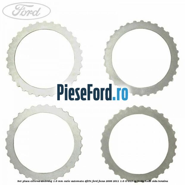 Set placa externa ambreiaj 1.6 mm cutie automata 4F27E Ford Focus 2008-2011 1.6 Ti 115 cp HXDA, HXDB, SIDA benzina