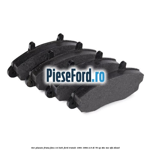 Set placute frana fata 14 inch Ford Transit 1991-1994 2.5 DI 70 cp 4BC, 4CC, 4FA diesel