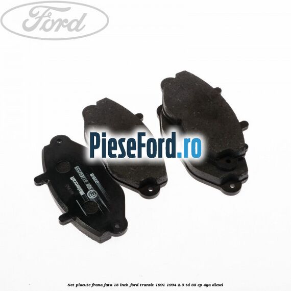 Set placute frana fata 15 inch Ford Transit 1991-1994 2.5 TD 85 cp 4GA diesel