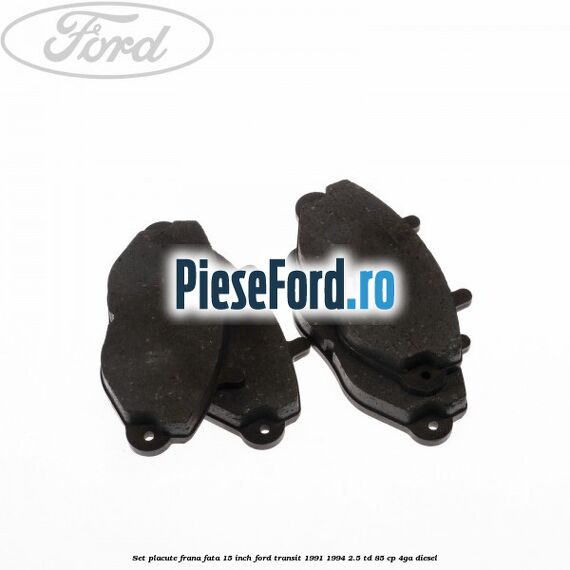 Set placute frana fata 15 inch Ford Transit 1991-1994 2.5 TD 85 cp 4GA diesel