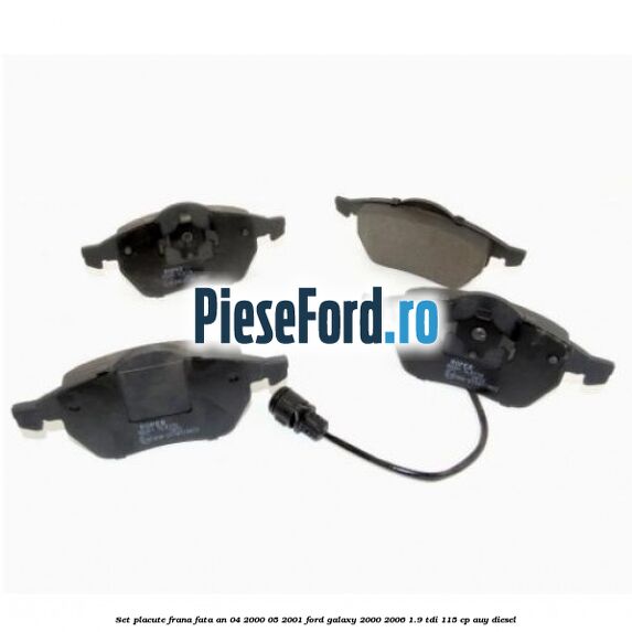 Set placute frana fata an 04/2000-05/2001 Ford Galaxy 2000-2006 1.9 TDI 115 cp AUY diesel