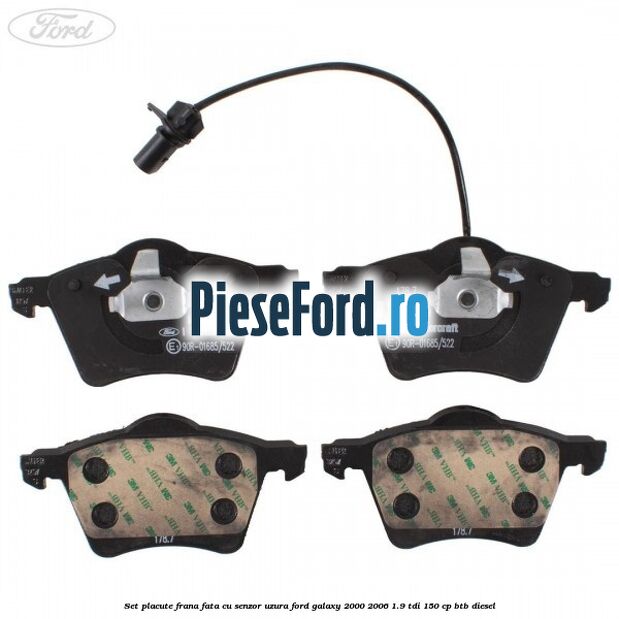 Set placute frana fata cu senzor uzura Ford Galaxy 2000-2006 1.9 TDI 150 cp BTB diesel