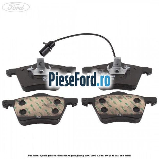 Set placute frana fata cu senzor uzura Ford Galaxy 2000-2006 1.9 TDI 90 cp 1Z, AHU, ANU diesel