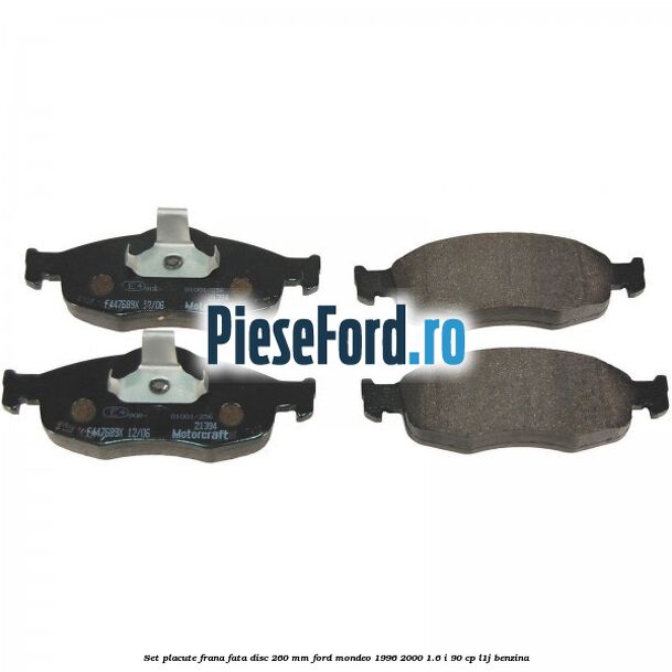 Set placute frana fata disc 260 mm Ford Mondeo 1996-2000 1.6 i 90 cp L1J benzina