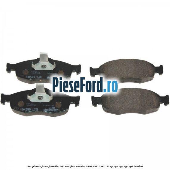 Set placute frana fata disc 260 mm Ford Mondeo 1996-2000 2.0 i 131 cp NGA, NGB, NGC, NGD benzina
