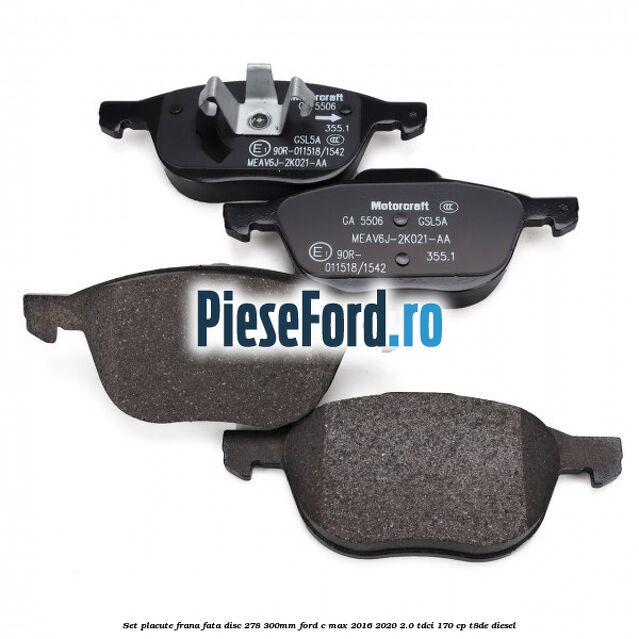 Set placute frana fata (disc 278/300mm) Ford C-Max 2016-2020 2.0 TDCi 170 cp T8DE diesel