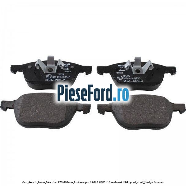Set placute frana fata (disc 278/300mm) Ford EcoSport 2019-2023 1.0 EcoBoost 125 cp M1JC, M1JJ, M1JU benzina