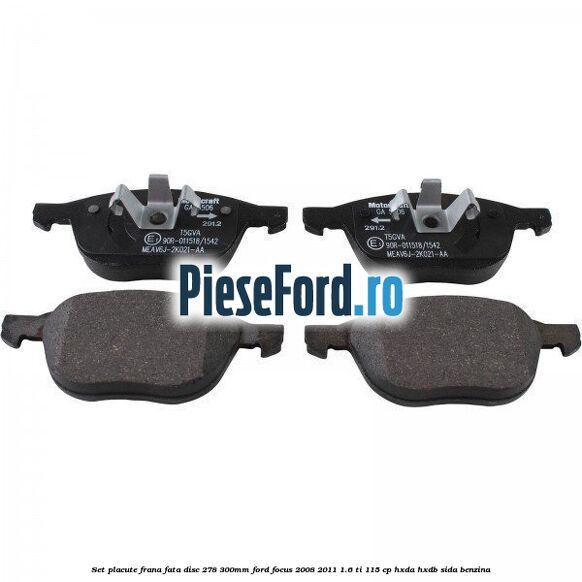 Set placute frana fata (disc 278/300mm) Ford Focus 2008-2011 1.6 Ti 115 cp Set placute frana fata (disc 278/300mm) Ford Focus 2008-2011 1.6 Ti 115 cp HXDA, HXDB, SIDA benzina