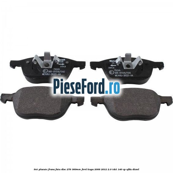 Set placute frana fata (disc 278/300mm) Ford Kuga 2008-2012 2.0 TDCI 140 cp UFDA diesel