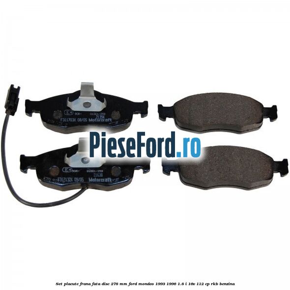 Set placute frana fata disc 278 mm Ford Mondeo 1993-1996 1.8 i 16V 112 cp RKB benzina