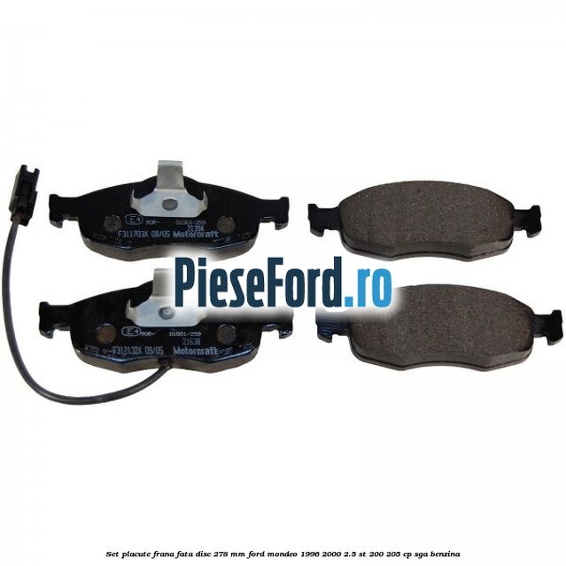 Set placute frana fata disc 278 mm Ford Mondeo 1996-2000 2.5 ST 200 205 cp SGA benzina