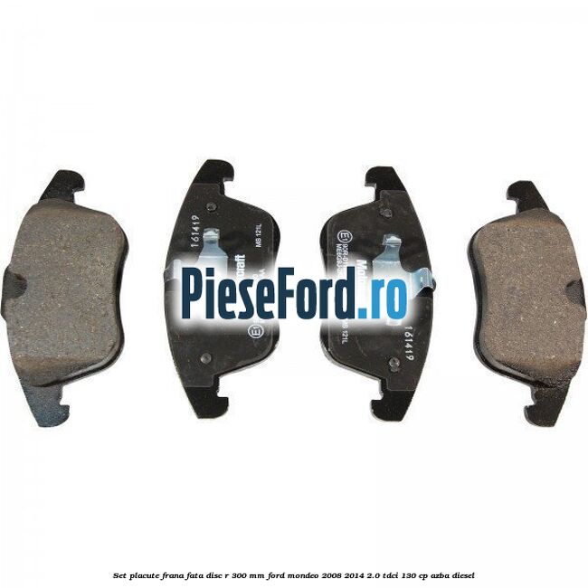 Set placute frana fata disc R 300 mm Ford Mondeo 2008-2014 2.0 TDCi 130 cp Set placute frana fata disc R 300 mm Ford Mondeo 2008-2014 2.0 TDCi 130 cp AZBA diesel