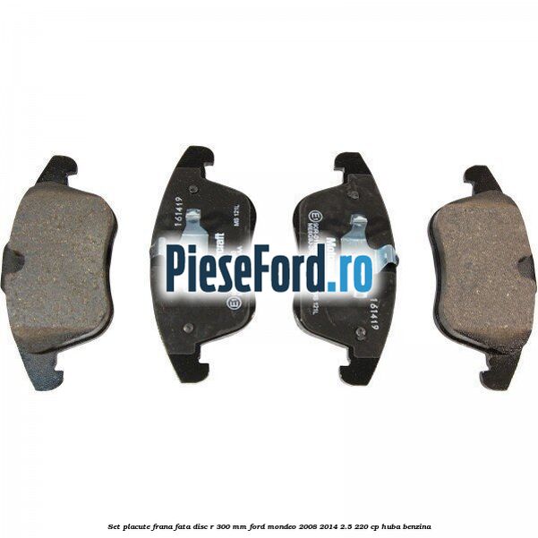 Set placute frana fata disc R 300 mm Ford Mondeo 2008-2014 2.5 220 cp HUBA benzina
