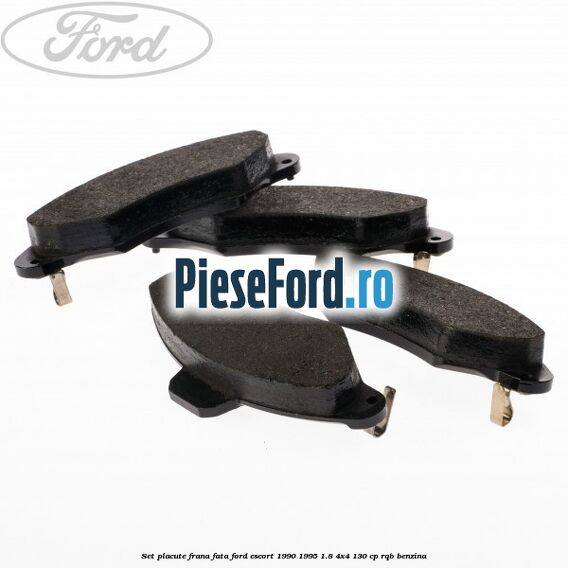 Set placute frana fata Ford Escort 1990-1995 1.8 4x4 130 cp RQB benzina