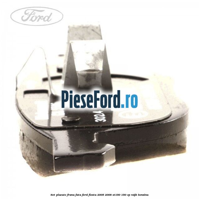 Set placute frana fata Ford Fiesta 2005-2008 ST150 150 cp N4JB benzina