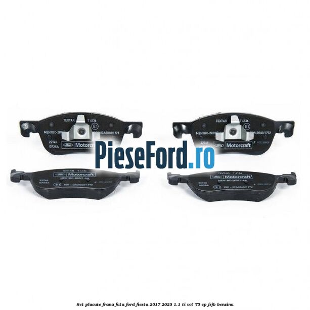 Set placute frana fata Ford Fiesta 2017-2023 1.1 Ti-VCT 75 cp FSJB benzina