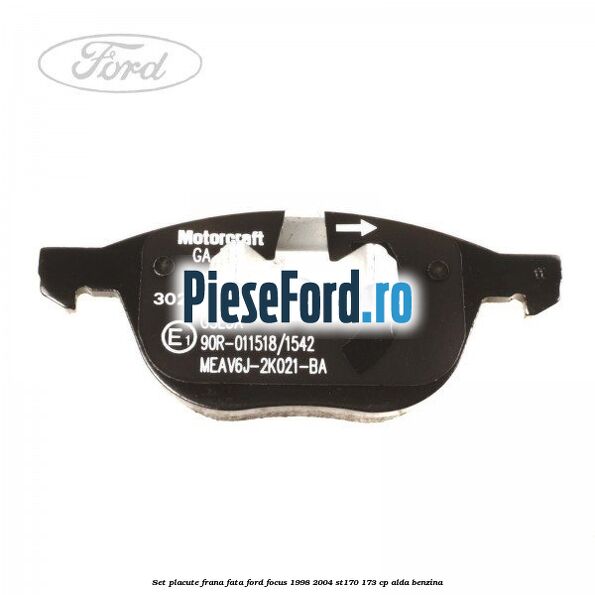 Set placute frana fata Ford Focus 1998-2004 ST170 173 cp ALDA benzina