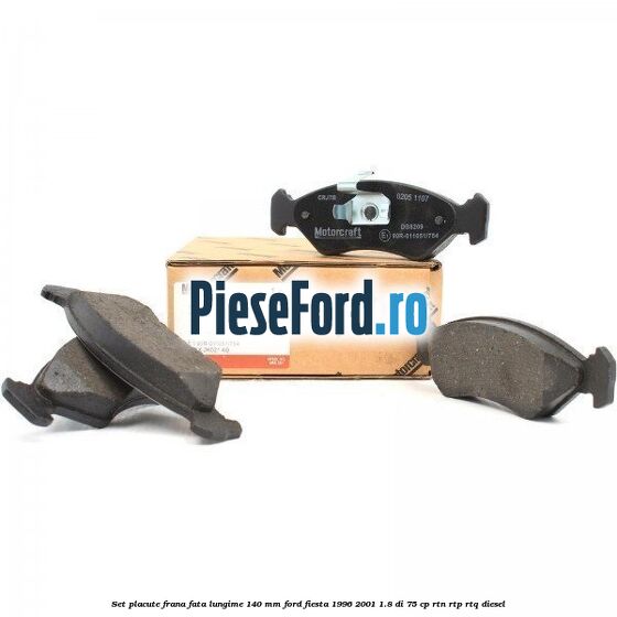 Set placute frana fata lungime 140 mm Ford Fiesta 1996-2001 1.8 DI 75 cp