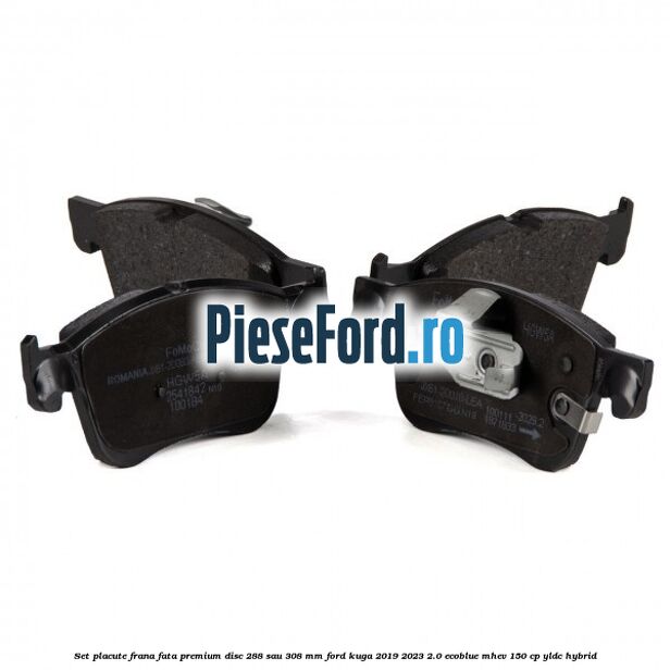 Set placute frana fata premium disc 288 sau 308 mm Ford Kuga 2019-2023 2.0 EcoBlue mHEV 150 cp YLDC hybrid