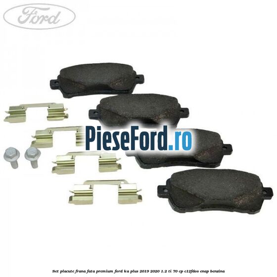 Set placute frana fata premium Ford Ka plus 2019-2020 1.2 Ti 70 cp Set placute frana fata premium Ford Ka plus 2019-2020 1.2 Ti 70 cp C12FDOS, ENAP benzina