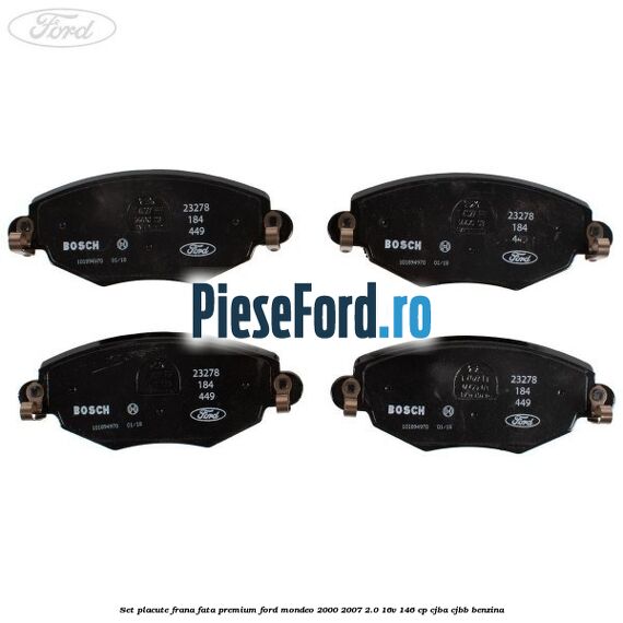 Set placute frana fata premium Ford Mondeo 2000-2007 2.0 16V 146 cp CJBA, CJBB benzina