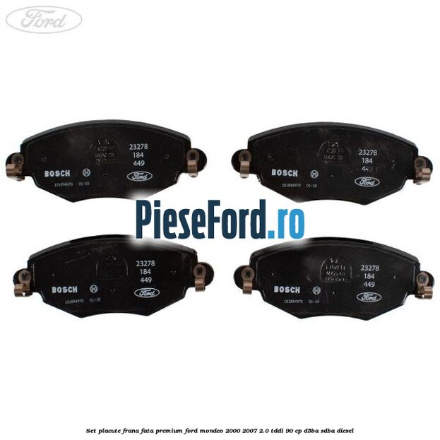 Set placute frana fata premium Ford Mondeo 2000-2007 2.0 TDDI 90 cp D5BA, SDBA diesel