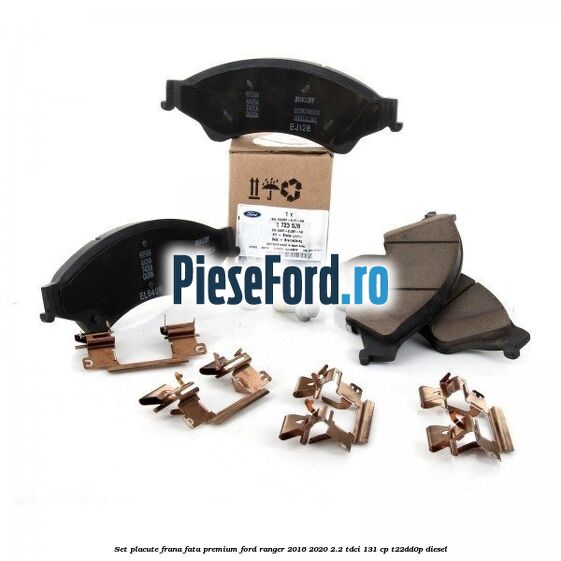 Set placute frana fata premium Ford Ranger 2016-2020 2.2 TDCi 131 cp T22DD0P diesel