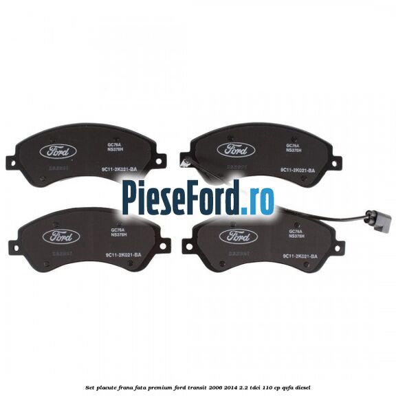 Set placute frana fata premium Ford Transit 2006-2014 2.2 TDCi 110 cp QVFA diesel