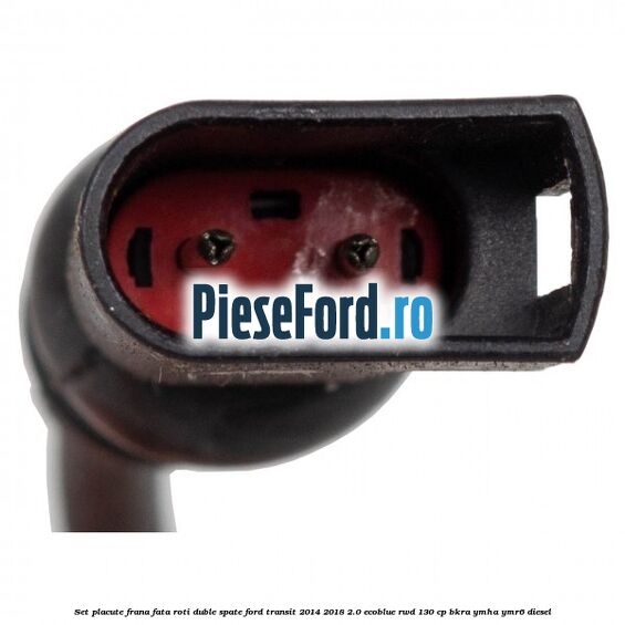 Set placute frana fata roti duble spate Ford Transit 2014-2018 2.0 EcoBlue RWD 130 cp BKRA, YMHA, YMR6 diesel