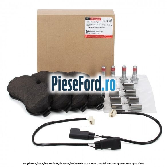 Set placute frana fata roti simple spate Ford Transit 2014-2018 2.2 TDCi RWD 155 cp CV24, CVR5, UYR6 diesel